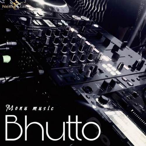 دانلود آهنگ Bhutto Monu Music دانلود آهنگ Bhutto Monu Music
