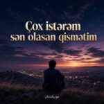 دانلود آهنگ چوخ ایسترم سن اولاسان قیسمتیم دانلود آهنگ چوخ ایسترم سن اولاسان قیسمتیم