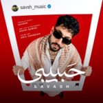 دانلود آهنگ حبیبی ساواش دانلود آهنگ حبیبی ساواش